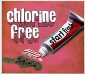 Chlorine Free - Start Fresh (CD)
