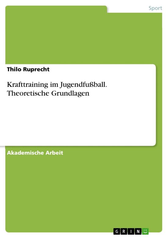 Krafttraining im Jugendfußball. Theoretische Grundlagen - cover