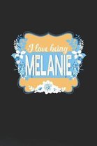 I Love Being Melanie