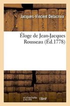 Histoire- �loge de Jean-Jacques Rousseau
