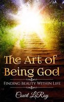 The Art of Being God