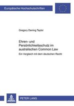 Europ�ische Hochschulschriften Recht- Ehren- und Persoenlichkeitsschutz im australischen Common Law