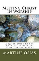 Meeting Christ in Worship