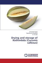 Drying and storage of Kothimbda (Cucumis callosus)