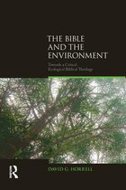 Biblical Challenges in the Contemporary World - The Bible and the Environment