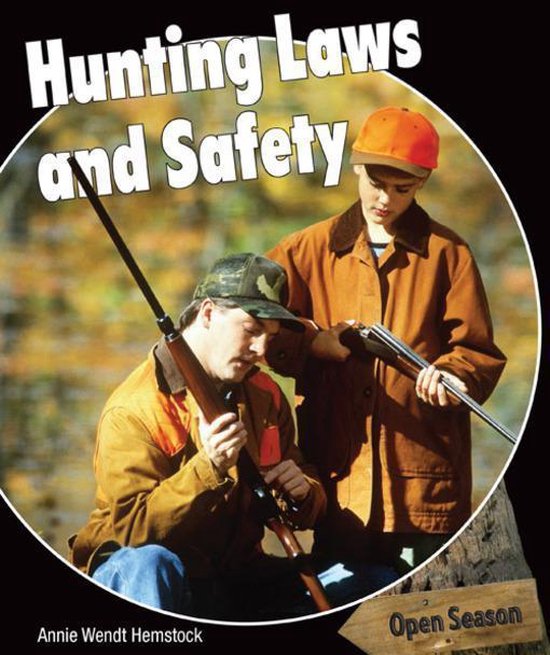 Hunting Laws and Safety (ebook), Annie Hemstock 9781477767283