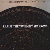 Praise The Twilight Sparrow - Color Map Of The Southern Sky (CD)