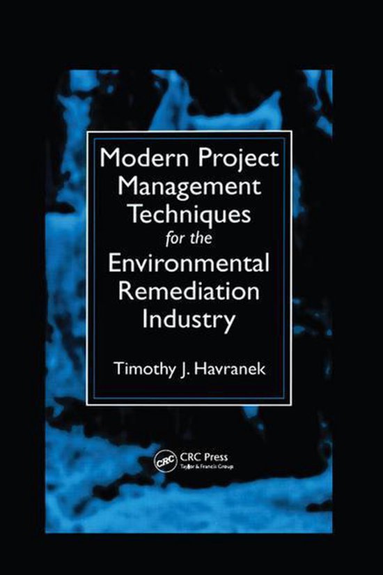 Modern Project Management Techniques for the Environmental R ... - cover