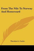 From the Nile to Norway and Homeward