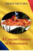 A Concise History of Romanians