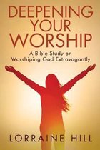 Deepening Your Worship