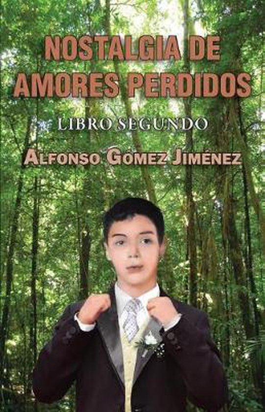 Nostalgia de amores perdidos, Alfonso Gomez Jimenez 9781791651909