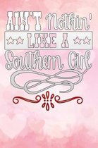 aint nothin like a southern girl