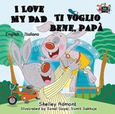 English Italian Bilingual Collection- I Love My Dad Ti voglio bene, papà