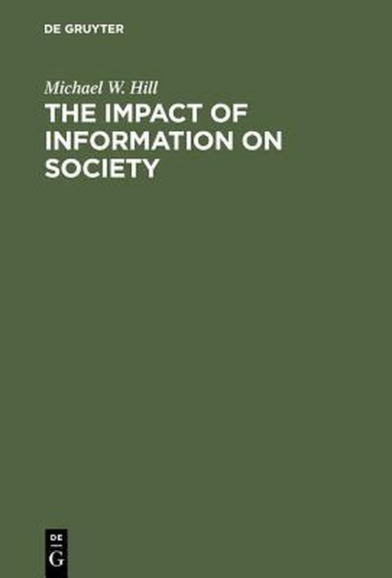 Impact of Information on Society 9783598116483 Michael W. Hill