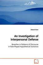 An Investigation of Interpersonal Defense