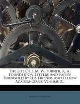The Life of J. M. W. Turner, R. A.