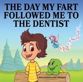 My Little Fart-The Day My Fart Followed Me To The Dentist