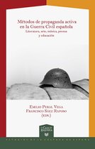 La Casa de la Riqueza. Estudios de la Cultura de España 32 - Métodos de propaganda activa en la Guerra Civil española