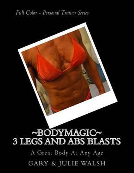 Bodymagic - A Great Body at Any Age- Bodymagic - 3 Legs and  ... - cover