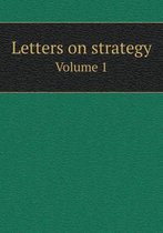 Letters on strategy Volume 1