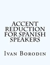 Accent Reduction for Spanish Speakers