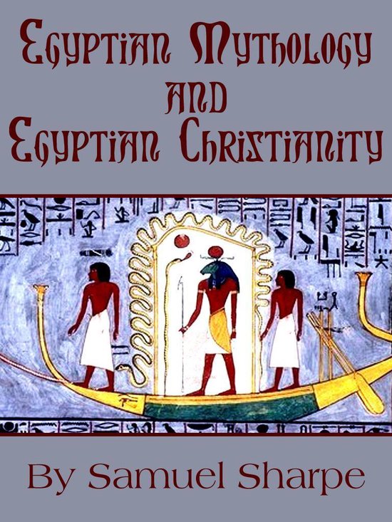 Egyptian Mythology and Egyptian Christianity - cover
