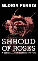 A Cornwall and Redfern Mystery 2 - Shroud of Roses