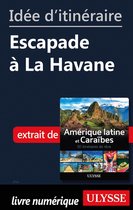 Id�e d'itin�raire - Escapade � la Havane