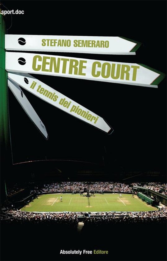 Sport.doc 1 - Centre Court - il tennis dei pionieri - cover