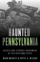 Haunted Series- Haunted Pennsylvania