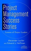 Boek cover Project Management Success Stories van Alexander Laufer