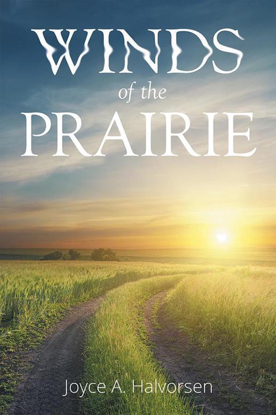 Winds of the Prairie (ebook), Joyce a Halvorsen | 9781514404539 ...