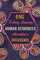 One F*cking Amazing Human Resources Who Makes A Difference