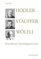 Hodler, Stauffer, Wölfli