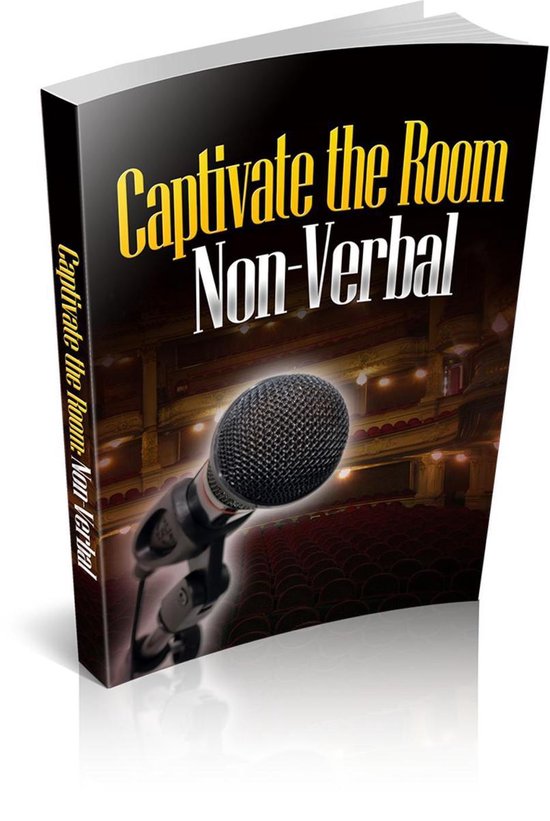 Captivate the Room with Your Non-Verbals - cover