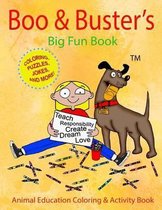 Boo & Buster's Big Fun Book! Animal Education Coloring & Activity Book!
