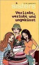 sisters 03. Verliebt, verlobt und ungeküsst