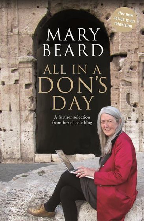Mary Beard in "All in a Don's Day". Ze zit op stenen met een laptop, in een rode jas.