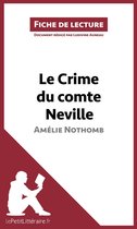 Fiche de lecture - Le Crime du comte Neville d'Amélie Nothomb (Fiche de lecture)