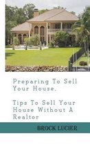 Preparing to Sell Your House