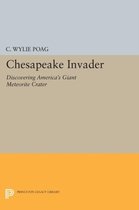 Chesapeake Invader - Discovering America`s Giant Meteorite Crater