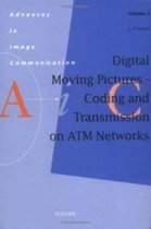 Digital Moving Pictures - Coding and Transmission on ATM Networks