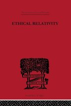 International Library of Philosophy- Ethical Relativity