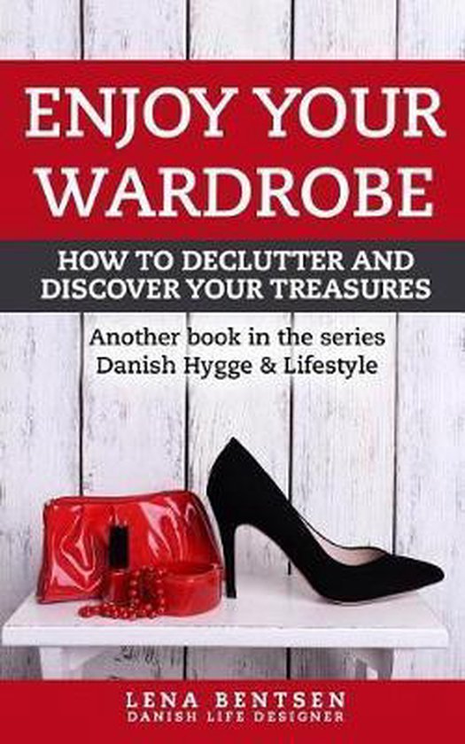 Danish Hygge & Lifestyle- Enjoy Your Wardrobe - cover