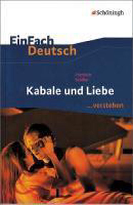 Einfach Deutsch Kabale Und Liebe Kabale und Liebe. EinFach Deutschverstehen, Friedrich Schiller