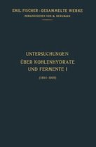 Untersuchungen Uber Kohlenhydrate Und Fermente (1884-1908)