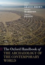 Oxford Handbooks - The Oxford Handbook of the Archaeology of the Contemporary World