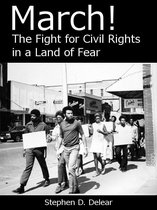 March! The Fight for Civil Rights in a Land of Fear