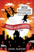 Rose Raventhorpe Investigates 2 - Rubies and Runaways